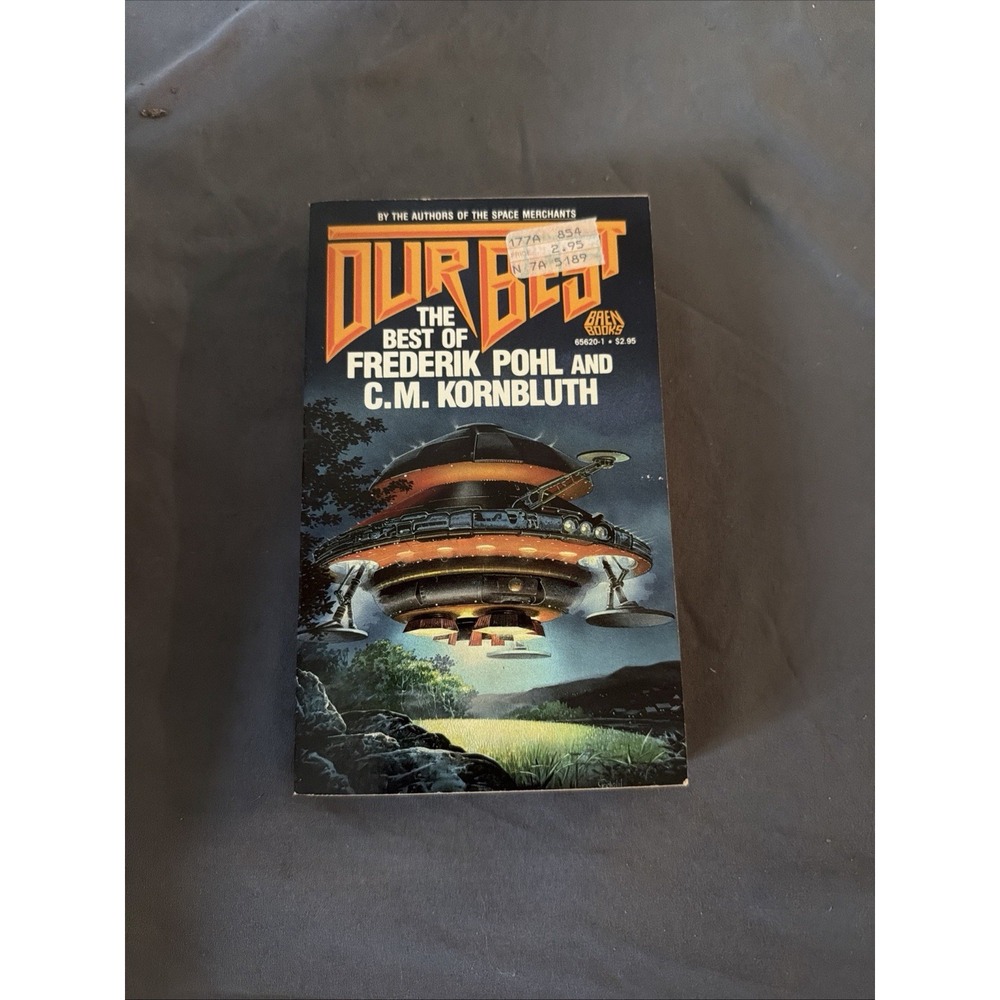 Our Best - The Best of Frederik Pohl & C. M. Kornbluth - Baen 1st Printing 1987
